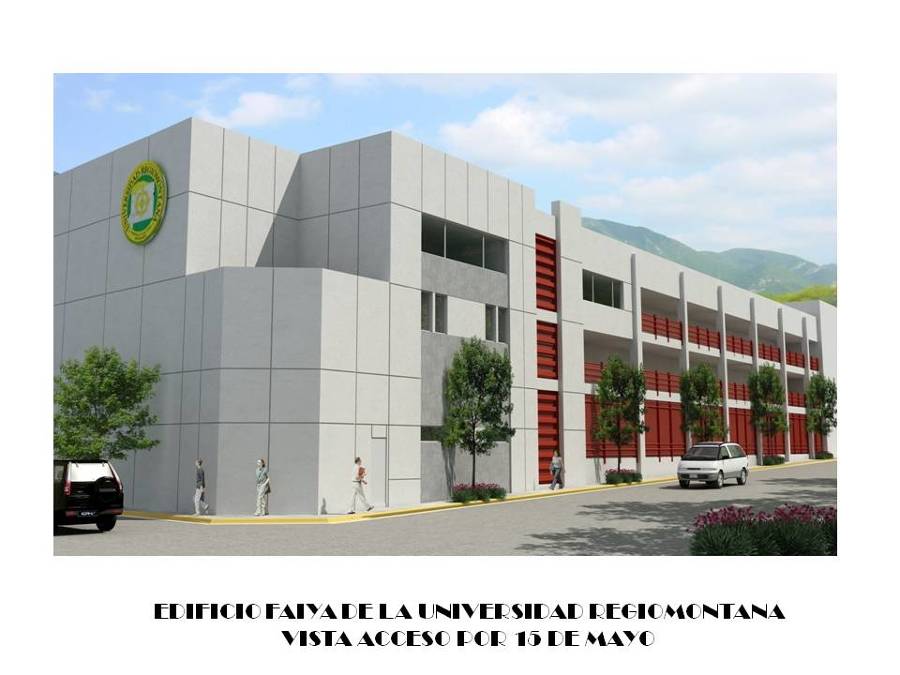 EDIFICIO FACCEA DE LA UNIVERSIDAD REGIOMONTANA VISTA ACCESO POR 15 DE MAYO