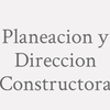 Planeacion y Direccion Constructora
