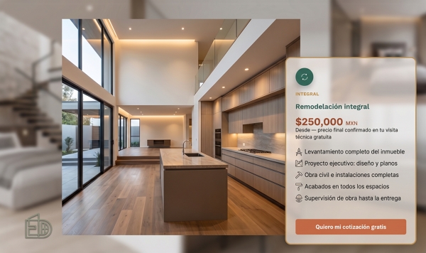 Remodelación integral — desde $250,000 MXN