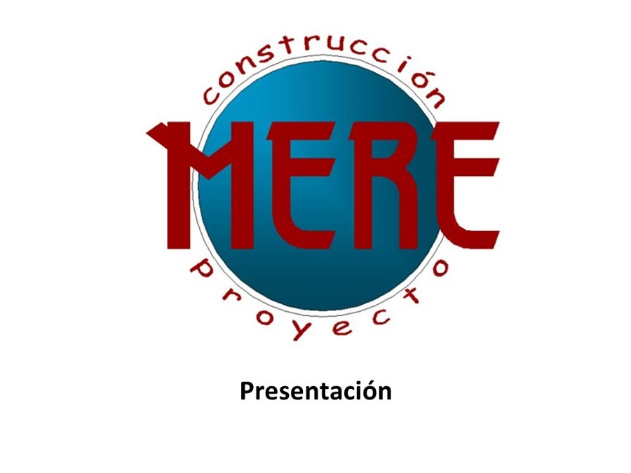 MERE PROYECTO Y CONSTRUCCION