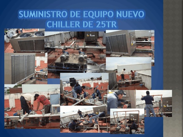 SUMINISTRO E INSTALACIÓN DE CHILLER 25 TR HELM GUADALAJARA